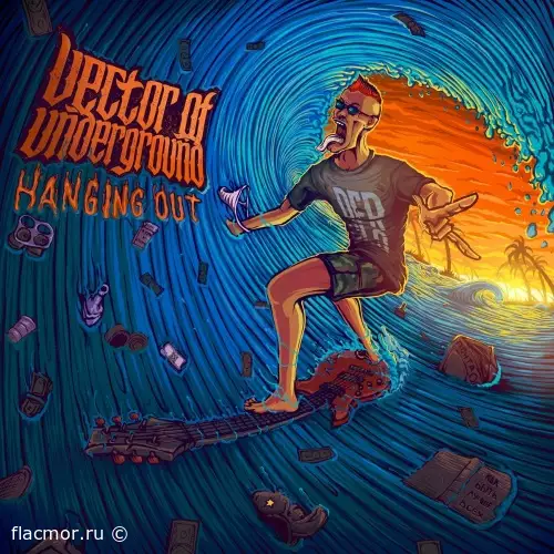 Vector Of Underground - Hanging Out (2022)