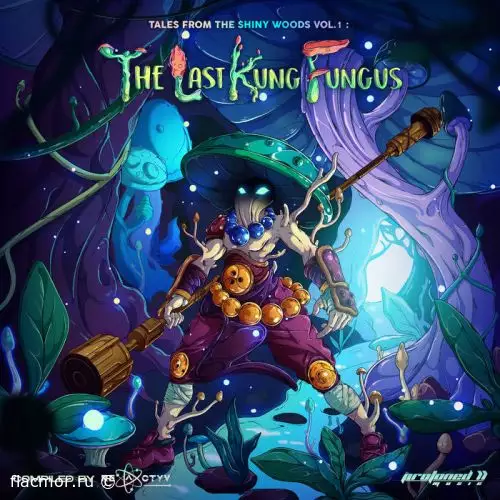 Tales From The Shiny Woods Vol. 1 : The Last Kung Fungus (2022)