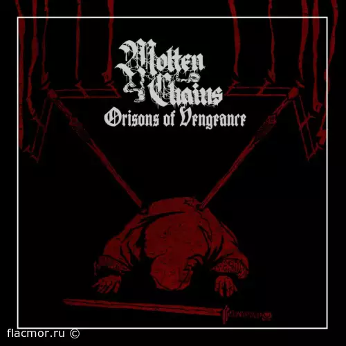 Molten Chains - Orisons of Vengeance (2022)