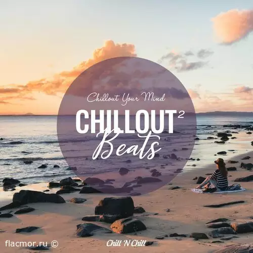 Chillout Beats 2: Chillout Your Mind (2022)