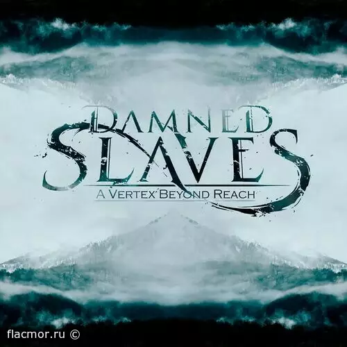 Damned Slaves - A Vertex Beyond Reach (2022)