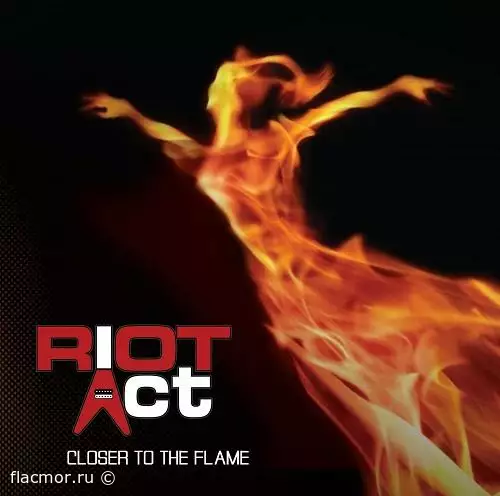 Riot Act - Closer To The Flame (2022)