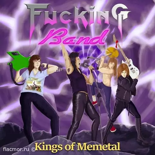 Fucking Band - Kings Of Memetal (2022)