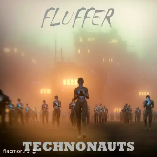 Fluffer - Technonaut (2022)