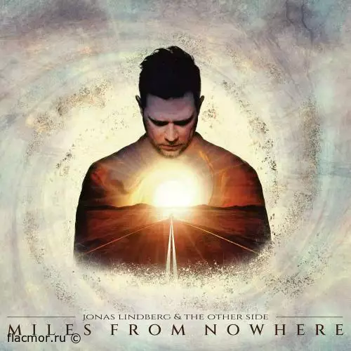 Jonas Lindberg & The Other Side - Miles From Nowhere (2022)