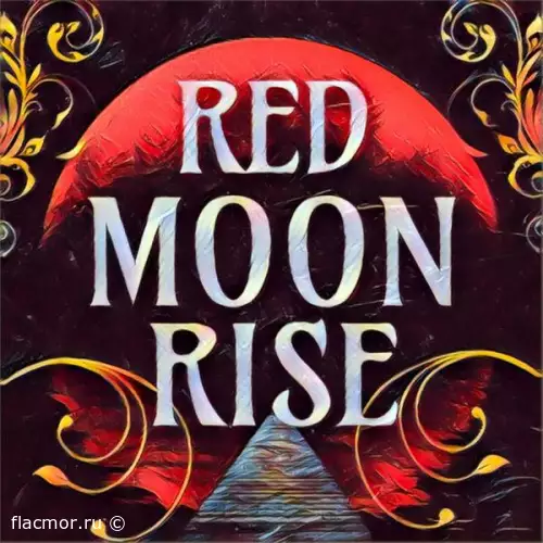 Red Moon Rise -Red Moon Rise (2022)