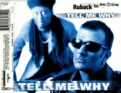 Ruback feat. Eric "IQ" Gray – Tell Me Why (1998)