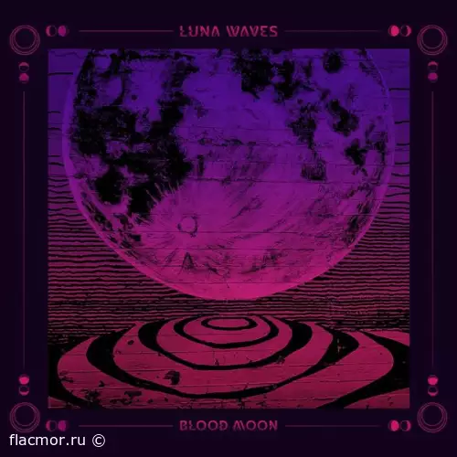 Luna Waves - Blood Moon (2022)