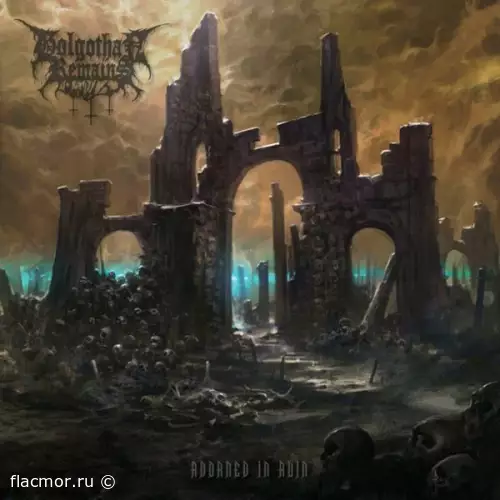 Golgothan Remains - Adorned In Ruin (2022)