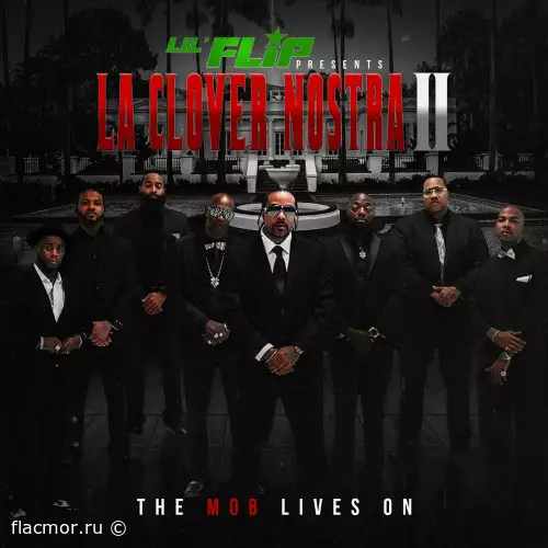 Lil Flip - La Clover Nostra II: The Mob Lives On (2022)