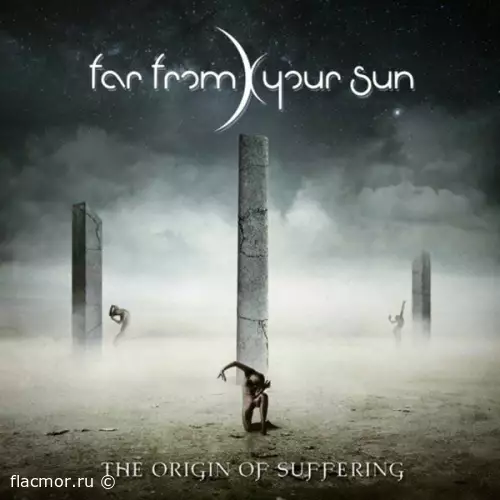 Far From Your Sun - The Origin of Suffering (2022)