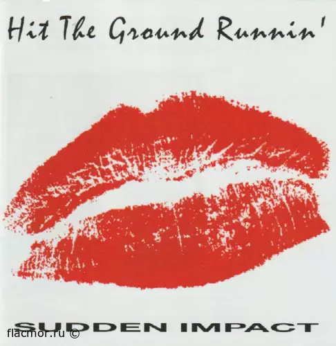 Hit The Ground Runnin' - Sudden Impact (2022)