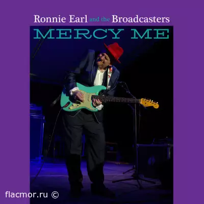 Ronnie Earl & The Broadcasters - Mercy Me (2022)