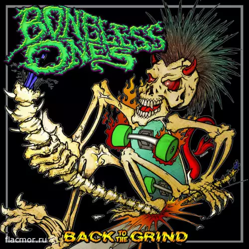 The Boneless Ones - Back To The Grind (2022)