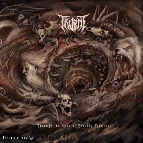 Truent - Through the Vale of Earthly Torment (2022)