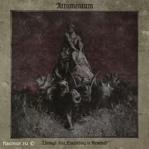 Atramentum - Through Fire, Everything Is Renewed (2022)