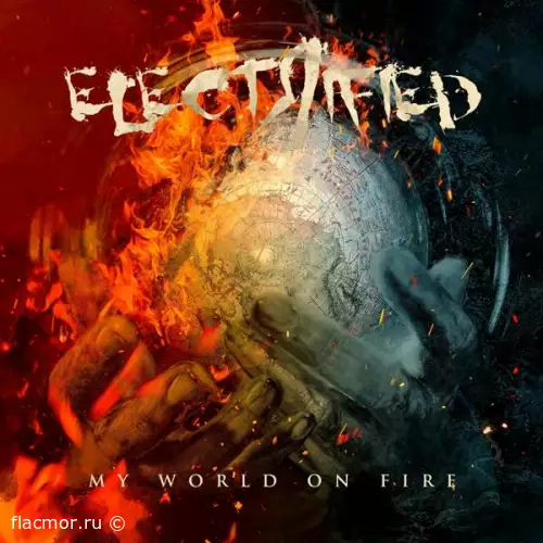 Electrified - My World On Fire (2022)