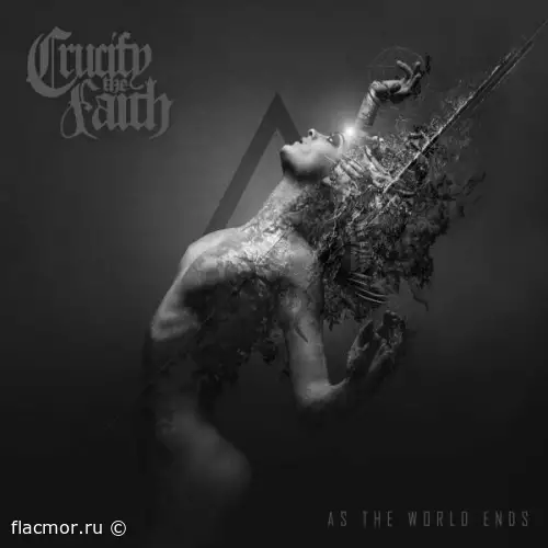 Crucify the Faith - As the World Ends (2022)