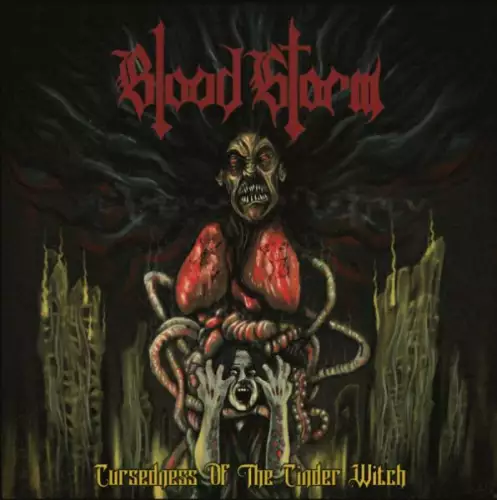 Blood Storm - Cursedness Of The Cinder Witch (2022)