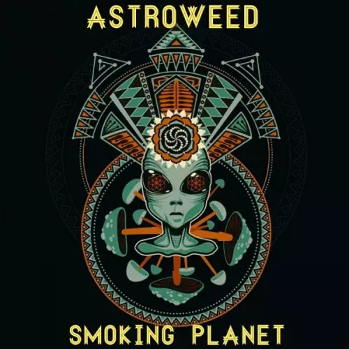 Astroweed - Smoking Planet (2022)