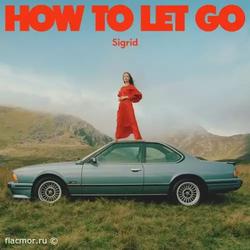 Sigrid - How To Let Go (2022)