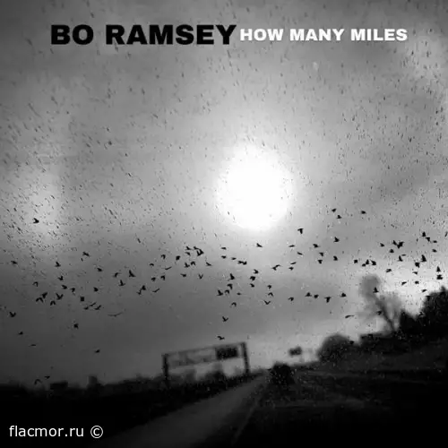 Bo Ramsey - How Many Miles (2022)