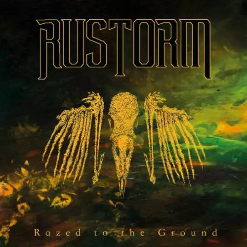 Rustorm - Razed to the Ground (2022)