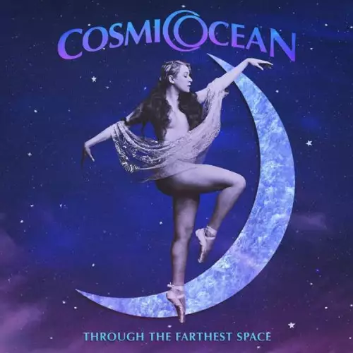 Cosmic Ocean - Through the Farthest Space (2022)