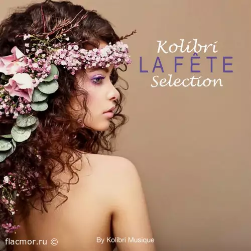 Kolibri - La Fete Selection (2022)