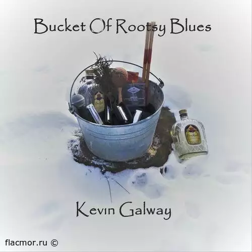 Kevin Galway - Bucket of Rootsy Blues (2022)