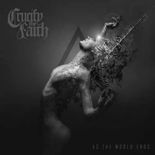 Crucify the Faith - As the World Ends (2022)