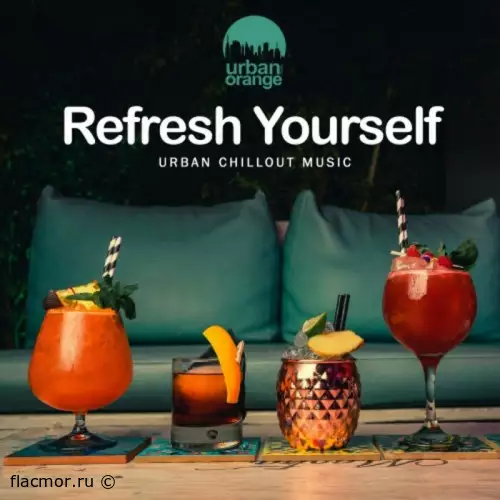 Refresh Yourself: Urban Chillout Music (2022)