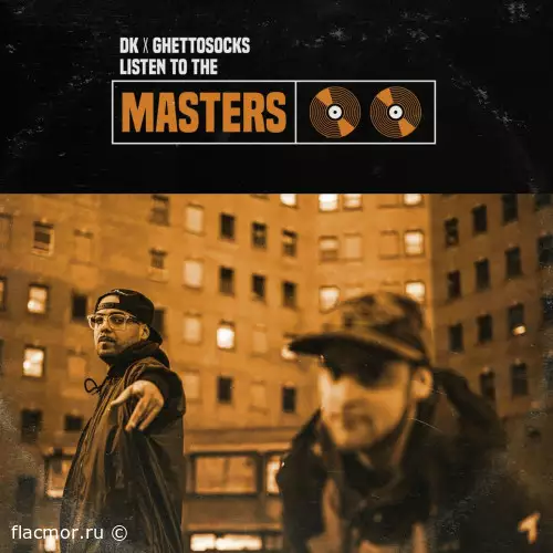 Ghettosocks x DK - Listen To The Masters (2022)