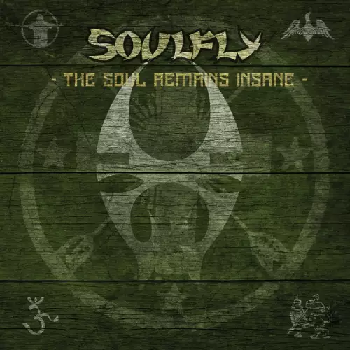 Soulfly - The Soul Remains Insane (2022)