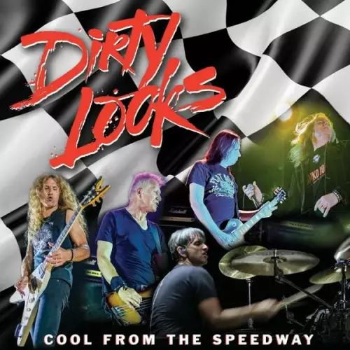 Dirty Looks - Cool from the Speedway (2022)