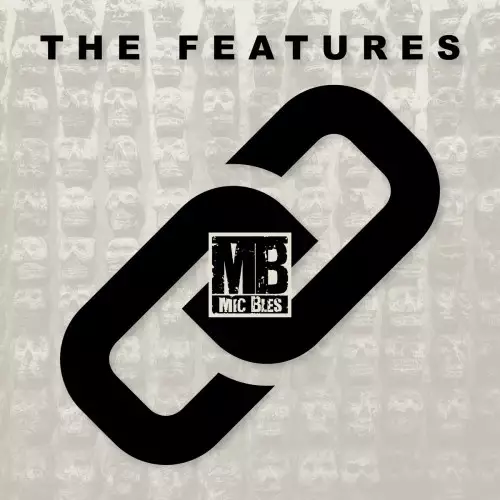Mic Bles - The Features (2022)