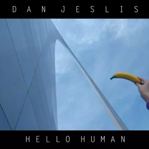 Dan Jeslis - Hello Human (2022)