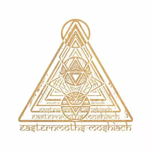 Eastern Moths - Moshiach (2022)