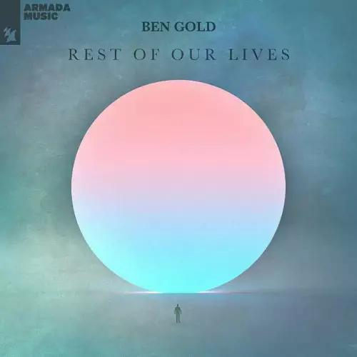 Ben Gold - Rest Of Our Lives (2022)