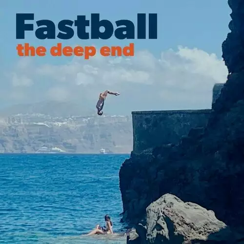 Fastball - The Deep End (2022)