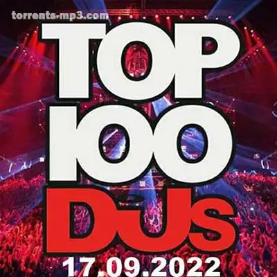 VA - Top 100 DJs Chart [22.09] (2022) MP3