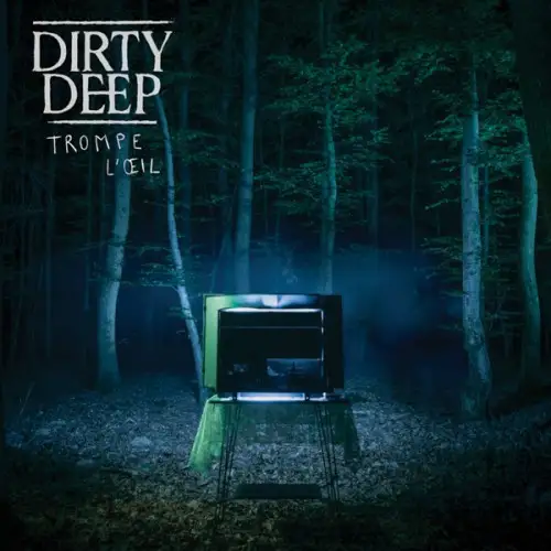 Dirty Deep - Trompe l'oeil (2023) FLAC