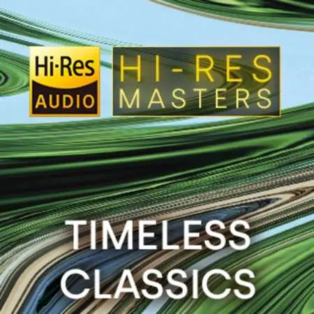 VA - Res Masters: Timeless Classics [24-bit Hi-Res] (2023) FLAC