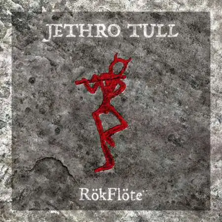 Jethro Tull - RökFlöte [24-bit Hi-Res] (2023) FLAC
