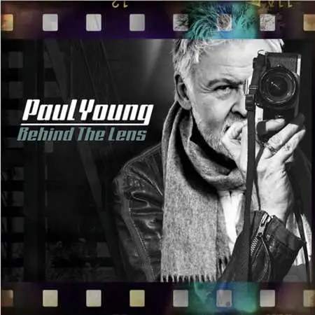 Paul Young - Behind The Lens [24-bit Hi-Res] (2023) FLAC