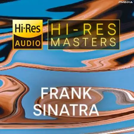 Frank Sinatra - Hi-Res Masters: Frank Sinatra [24-bit Hi-Res] (2023) FLAC