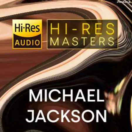 Michael Jackson - Hi-Res Masters: Michael Jackson [24-bit Hi-Res] (2023) FLAC