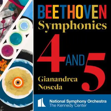 National Symphony Orchestra, Kennedy Center - Beethoven: Symphonies Nos 4 &amp; 5 [24-bit Hi-Res] (2023) FLAC