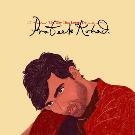 Prateek Kuhad - The Way That Lovers Do [24-bit Hi-Res, Deluxe] (2023) FLAC