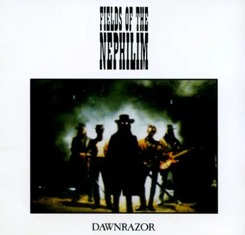 Fields Of The Nephilim - Dawnrazor (1987) FLAC